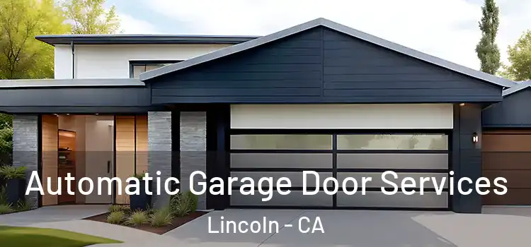  Automatic Garage Door Services Lincoln - CA