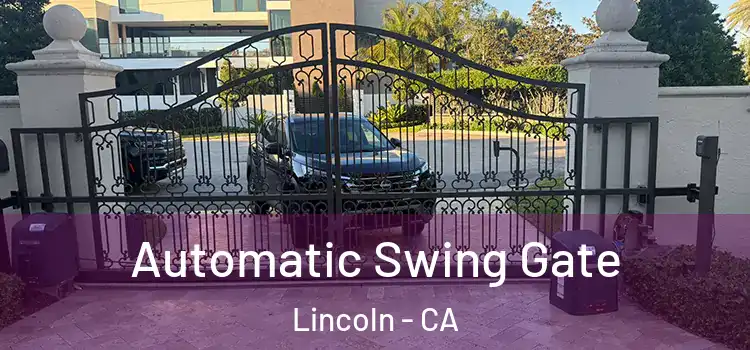 Automatic Swing Gate Lincoln - CA