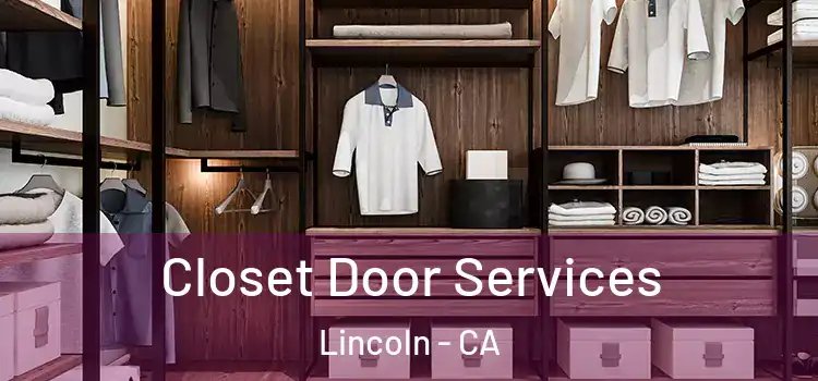Closet Door Services Lincoln - CA