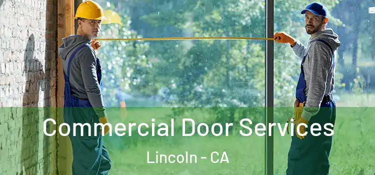 Commercial Door Services Lincoln - CA