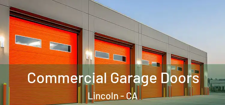  Commercial Garage Doors Lincoln - CA