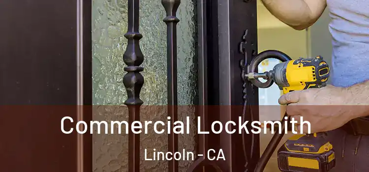 Commercial Locksmith Lincoln - CA
