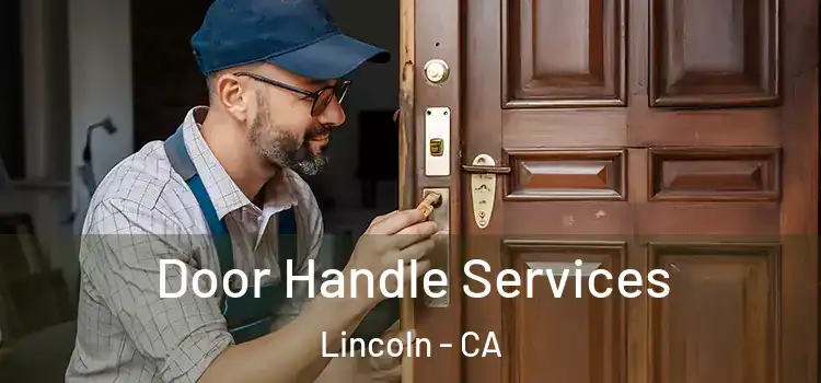 Door Handle Services Lincoln - CA