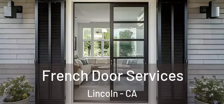 French Door Services Lincoln - CA