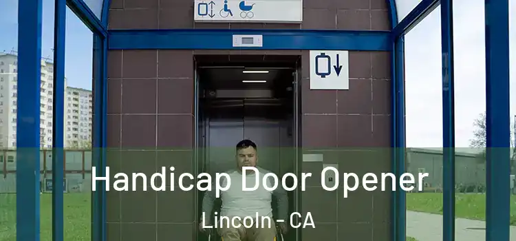 Handicap Door Opener Lincoln - CA