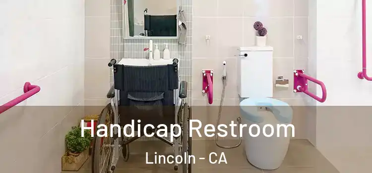 Handicap Restroom Lincoln - CA