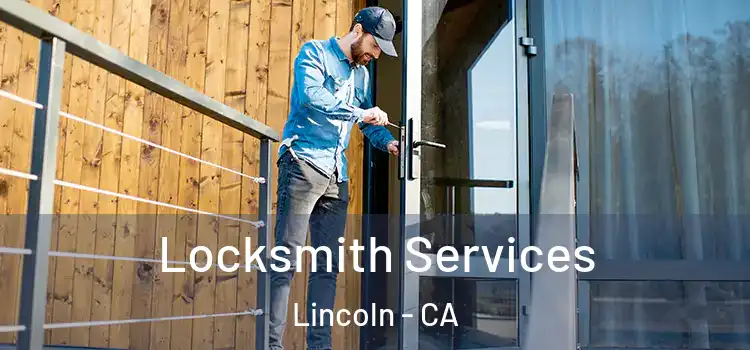 Locksmith Services Lincoln - CA