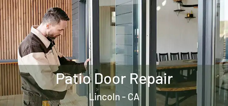 Patio Door Repair Lincoln - CA
