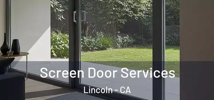 Screen Door Services Lincoln - CA