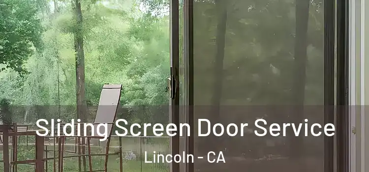 Sliding Screen Door Service Lincoln - CA