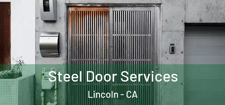 Steel Door Services Lincoln - CA